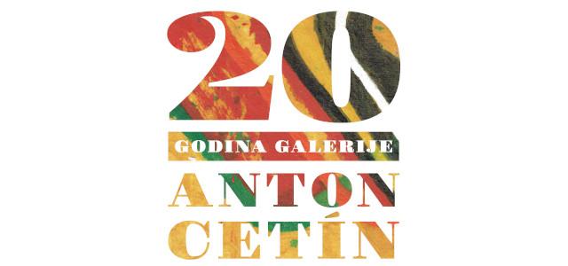 20 godina galerije Anton Cetin